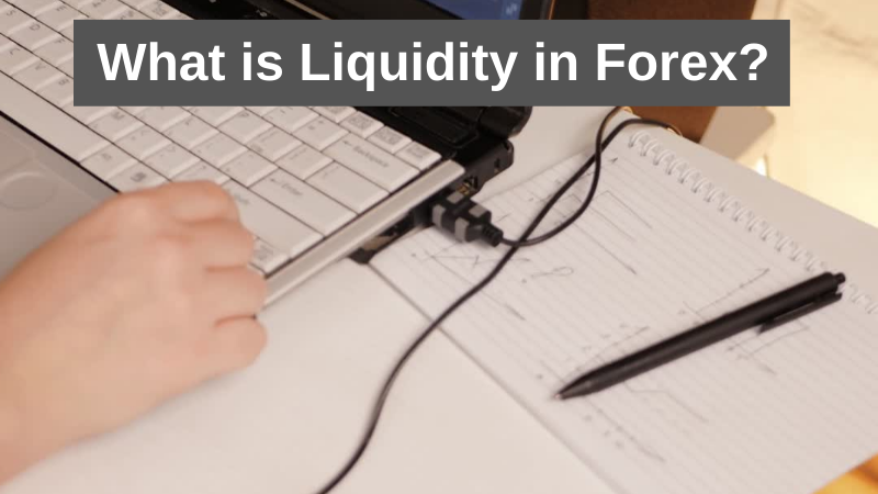 What is Liquidity in Forex?